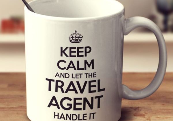 Keep Calm and Let the Travel Agent Handle It